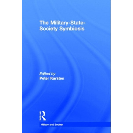 The Military-State-Society Symbiosis