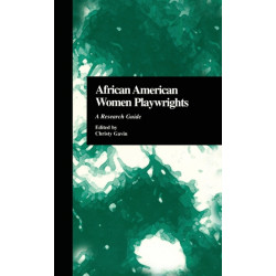 African American Women Playwrights: A Research Guide