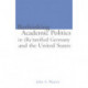 Re-thinking Academic Politics in (Re)unified Germany and the United States: Comparative Academic Politics & the Case of East German Historians