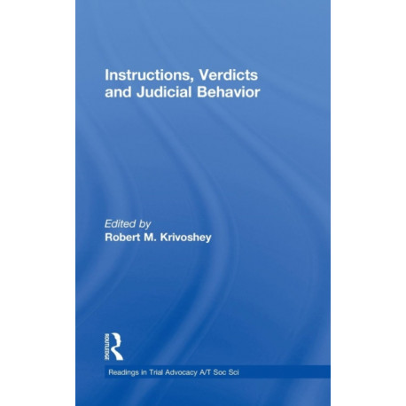 Instructions, Verdicts, and Judicial Behavior