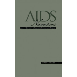 AIDS Narratives: Gender and Sexuality, Fiction and Science
