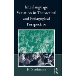 Interlanguage Variation in Theoretical and Pedagogical Perspective