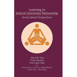 Learning in School-University Partnership: Sociocultural Perspectives