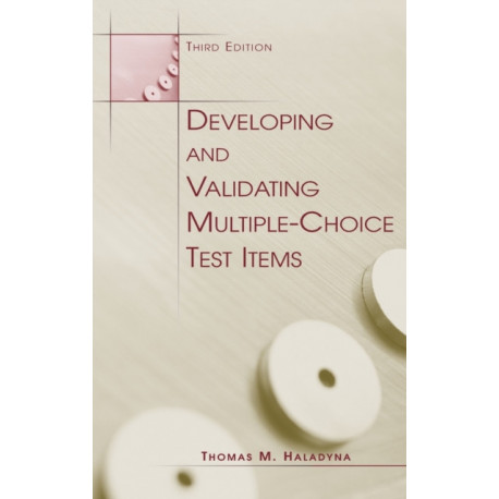 Developing and Validating Multiple-choice Test Items