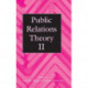 Public Relations Theory II