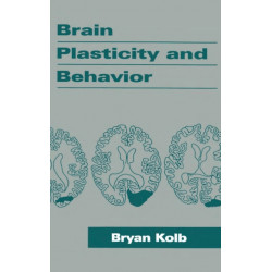 Brain Plasticity and Behavior