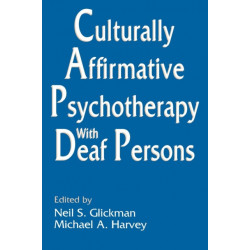 Culturally Affirmative Psychotherapy With Deaf Persons