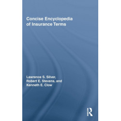 Concise Encyclopedia of Insurance Terms