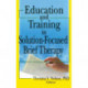 Education and Training in Solution-Focused Brief Therapy