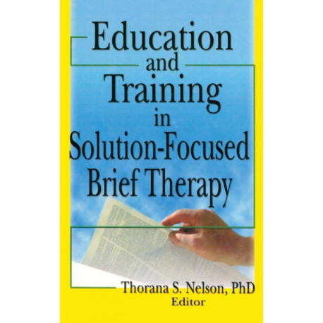 Education and Training in Solution-Focused Brief Therapy