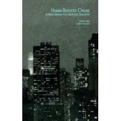 Human Services Online: A New Arena for Service Delivery