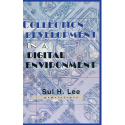 Collection Development in a Digital Environment: Shifting Priorities