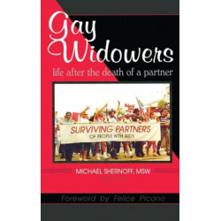 Gay Widowers: Life After the Death of a Partner