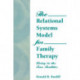 The Relational Systems Model for Family Therapy: Living in the Four Realities