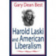 Harold Laski and American Liberalism: Gary Dean Best