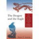 The Dragon and the Eagle: The Rise and Fall of the Chinese and Roman Empires