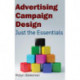 Advertising Campaign Design: Just the Essentials