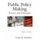 Public Policy Making: Process and Principles