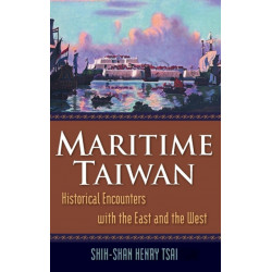 Maritime Taiwan: Historical Encounters with the East and the West