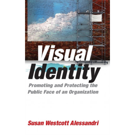 Visual Identity: Promoting and Protecting the Public Face of an Organization