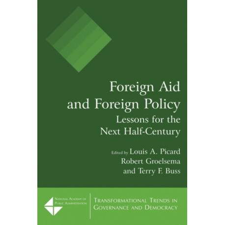 Foreign Aid and Foreign Policy: Lessons for the Next Half-century