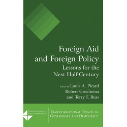 Foreign Aid and Foreign Policy: Lessons for the Next Half-century