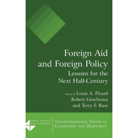 Foreign Aid and Foreign Policy: Lessons for the Next Half-century
