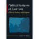 Political Systems of East Asia: China, Korea, and Japan