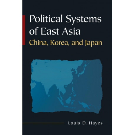 Political Systems of East Asia: China, Korea, and Japan