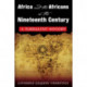 Africa and the Africans in the Nineteenth Century: A Turbulent History: A Turbulent History