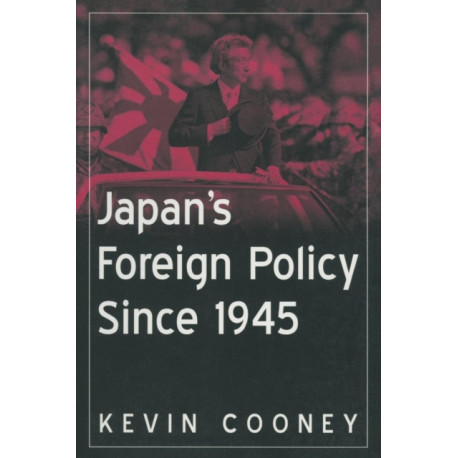Japan's Foreign Policy Since 1945
