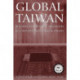 Global Taiwan: Building Competitive Strengths in a New International Economy