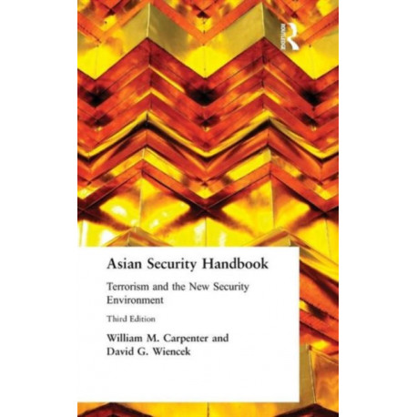 Asian Security Handbook: Terrorism and the New Security Environment