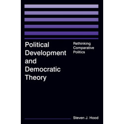 Political Development and Democratic Theory: Rethinking Comparative Politics