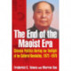 The End of the Maoist Era: Chinese Politics During the Twilight of the Cultural Revolution, 1972-1976: Chinese Politics During the Twilight of the Cultural Revolution, 1972-1976