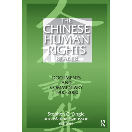 The Chinese Human Rights Reader: Documents and Commentary, 1900-2000