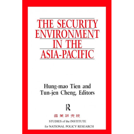 The Security Environment in the Asia-Pacific