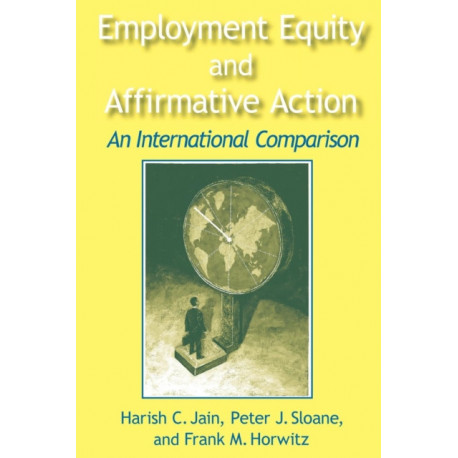 Employment Equity and Affirmative Action: An International Comparison: An International Comparison
