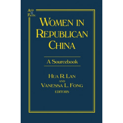 Women in Republican China: A Sourcebook: A Sourcebook