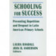 Schooling for Success: Preventing Repetition and Dropout in Latin American Primary Schools