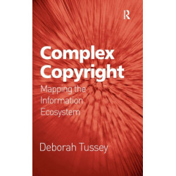 Complex Copyright: Mapping the Information Ecosystem