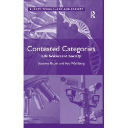Contested Categories: Life Sciences in Society