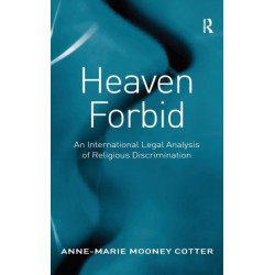 Heaven Forbid: An International Legal Analysis of Religious Discrimination