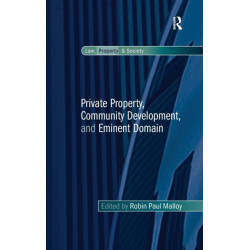 Private Property, Community Development, and Eminent Domain