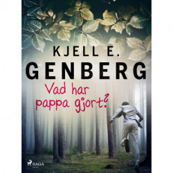 Vad har pappa gjort?