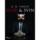 Blod & Svin