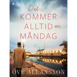 Det kommer alltid en måndag