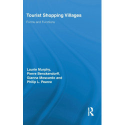 Tourist Shopping Villages: Forms and Functions
