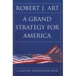 A Grand Strategy for America