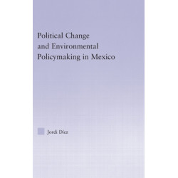Political Change and Environmental Policymaking in Mexico